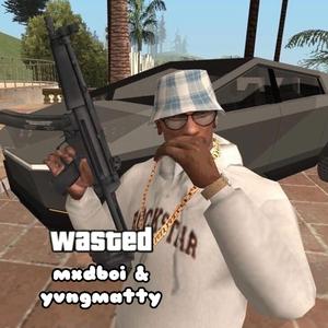 Wasted (feat. yvngmatty)