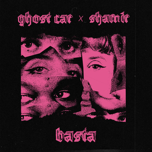 Basta (Shamir Remix)