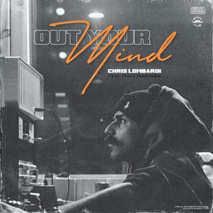 Out Your Mind (feat. Matt Maratea)