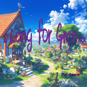 I Long for Gretna