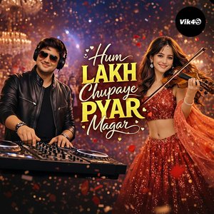 Hum Lakh Chupaye Pyar Magar