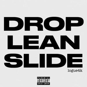 DROP LEAN SLIDE