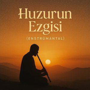 Huzurun Ezgisi (Enstrümantal)
