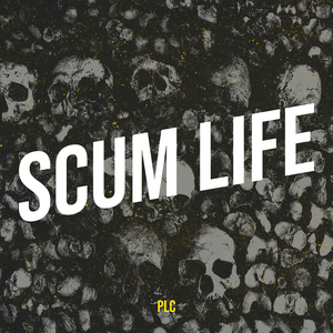 Scum Life