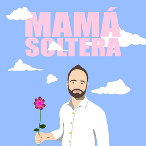 Mamá Soltera