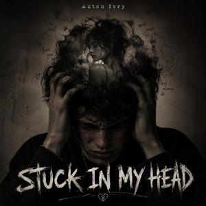 Stuck In My Head