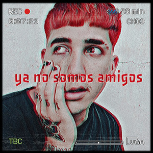 Ya No Somos Amigos
