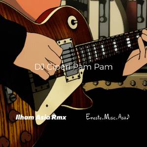 DJ CIPERI PAM PAM