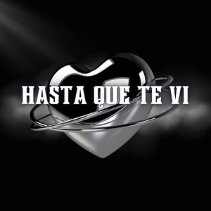 Hasta Que Te Vi