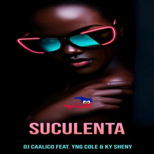 Suculenta (feat. YnG Cole & Ky Sheny)