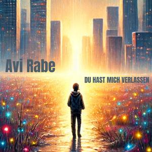 Du hast mich verlassen (feat. Avi Rabe)