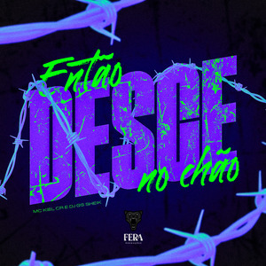 Então Desce no Chão