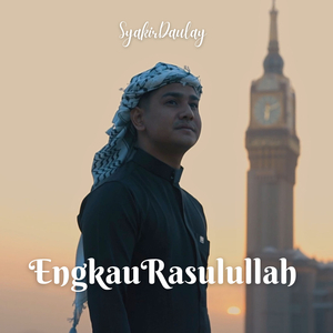 Engkau Rasulullah