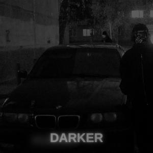 DARKER