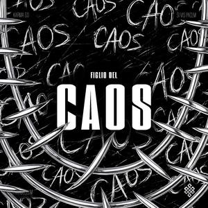 FIGLIO DEL CAOS