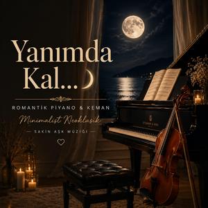 Sessiz Kal… | Romantik Piyano & Keman