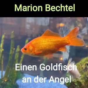 Einen Goldfisch an der Angel