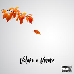 Volare e Vivere