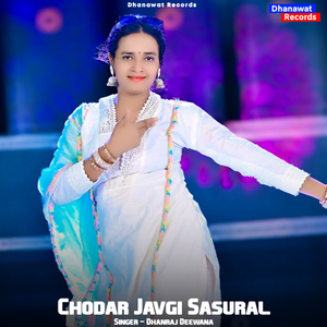 Chodar Javgi Sasural