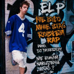 Nie bylo mnie stac bo robilem rap