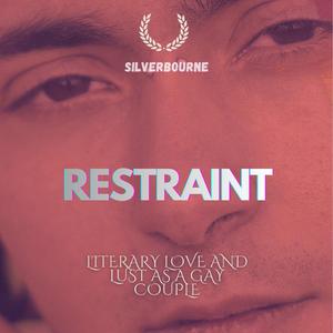 Restraint (Ruffino Triste)