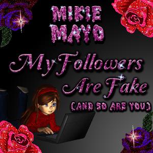 My Followers Are Fake (And So Are You)