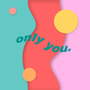 Only You