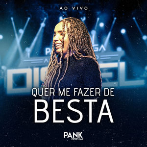 Quer Me Fazer de Besta (Ao Vivo)
