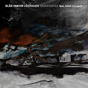 Blàr Inbhir Lòchaidh (feat. Eilidh Cormack)