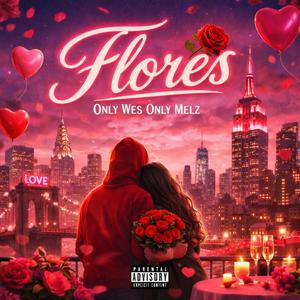 FLORES (feat. ONLY.MELZ)