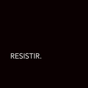 Resistir