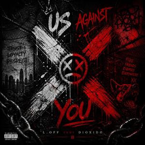 Us Against You (feat. L.OFF)
