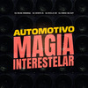 DJ Silva Original - Automotivo - Magia Interestelar
