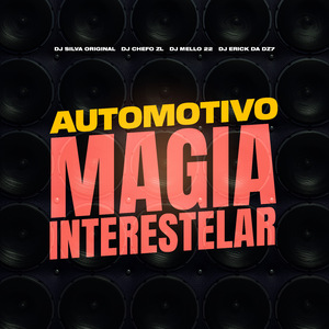 Automotivo - Magia Interestelar