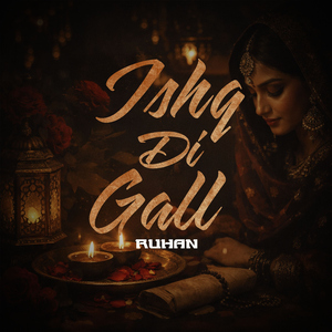Ishq Di Gall