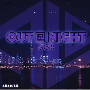 OUT AT NIGHT (SLOWED AND REVERB)