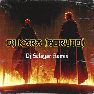 Dj Kara (Boruto) Horeg Full Bass
