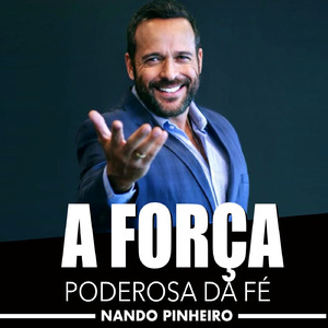 A Força Poderosa da Fé