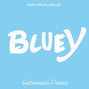 Bluey - Music Theme (From "Bluey") (Extended Instrumental)