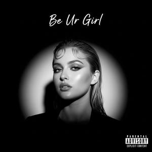 Be ur Girl