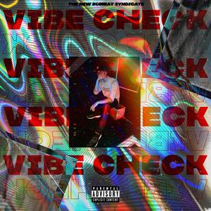 Vibe Check (feat. Hruday)