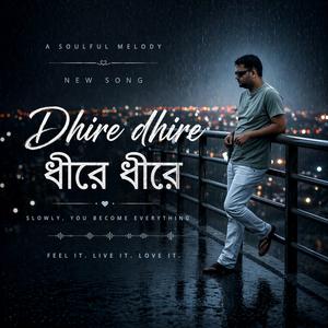 Dhire Dhire