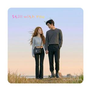 Still with You