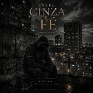 Entre Cinzas e Fé