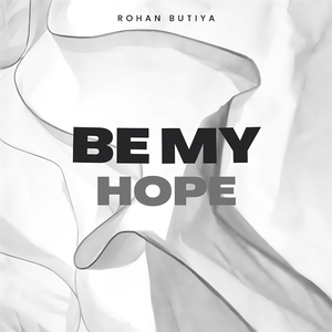 Be My Hope