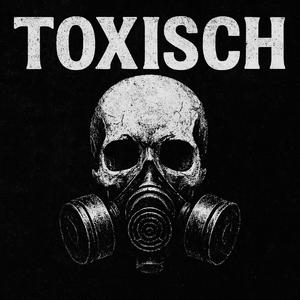 Toxisch
