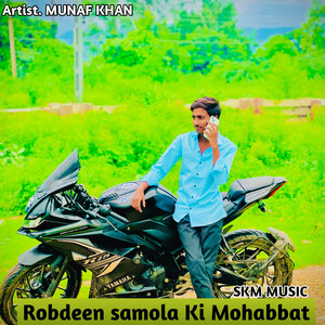 Robdeen Samola Ki Mohabbat