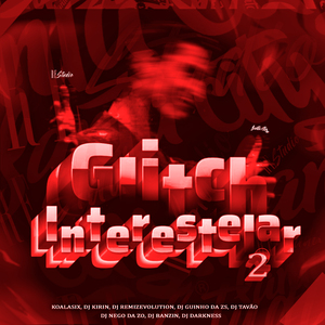 Glitch Interestelar, Vol. 2