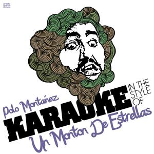 Polo Montañez (In the Style of Un Monton De Estrellas) [Karaoke Version]