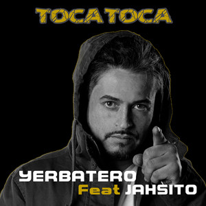 Toca Toca (feat. Jahsito)